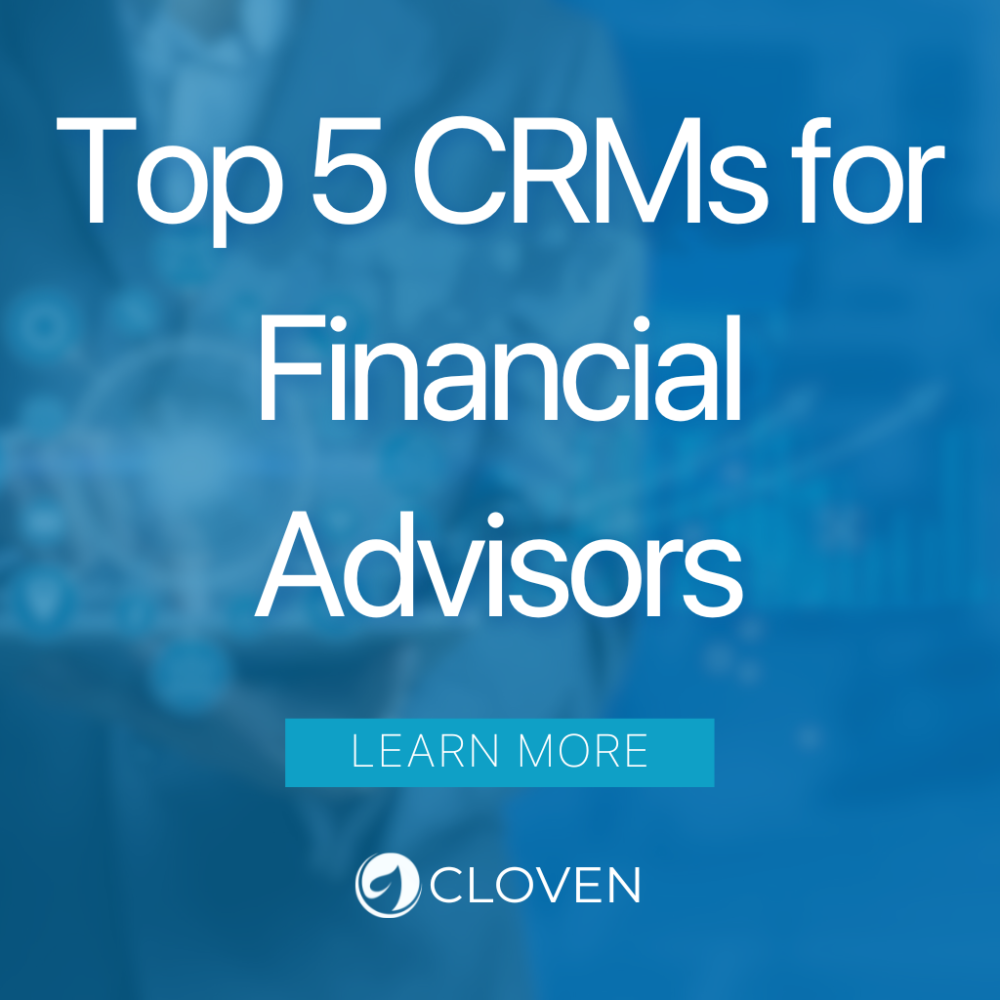 Top 5 CRMs for Financial Advisors